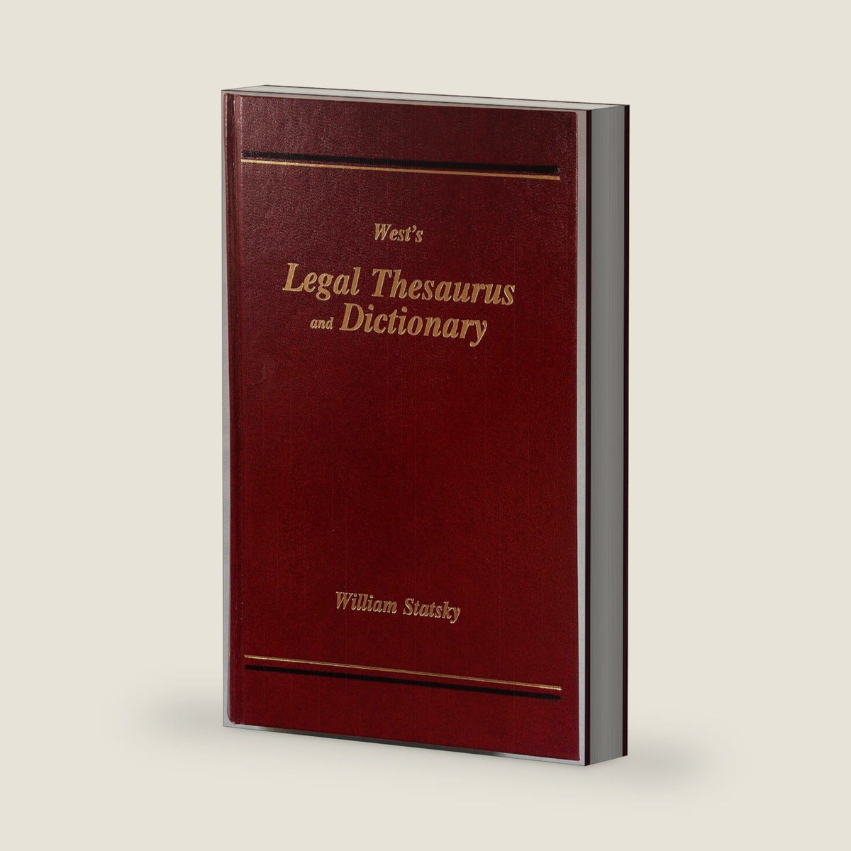 West's Legal Thesaurus and Dictionary by William P. Statsky