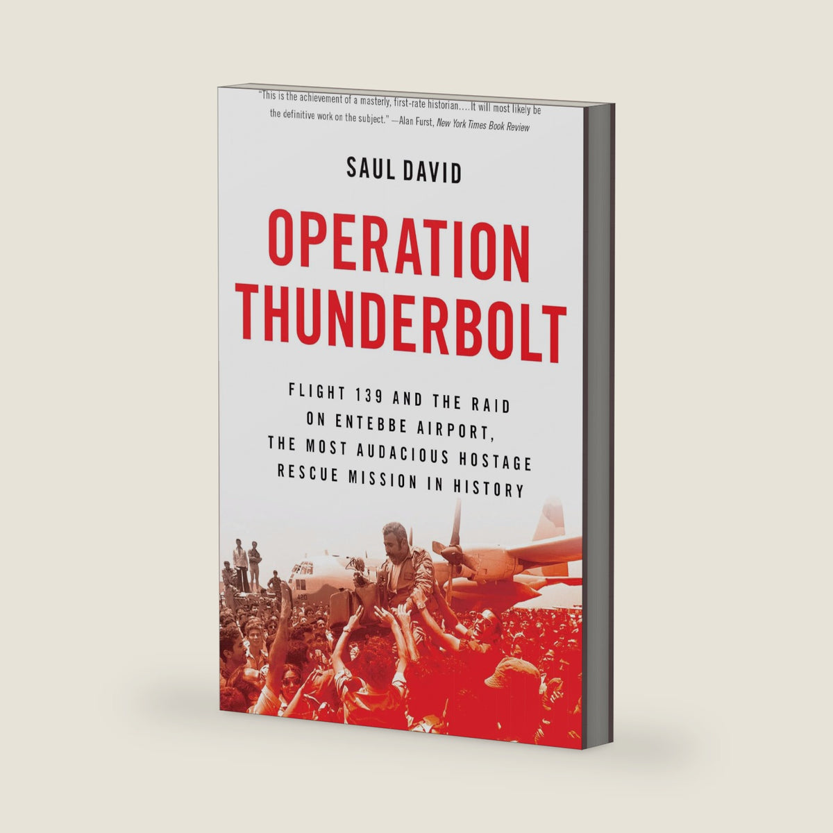 Operation Thunderbolt by Saul David