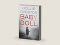 Baby Doll by Hollie Overton | barcode:9780316268721 | source:9780316268721-right-three-quarter.jpg