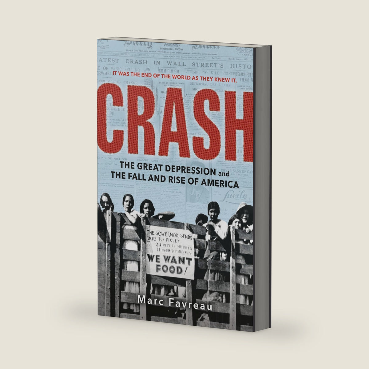 Crash: The Great Depression and the Fall and Rise of America by Marc Favreau