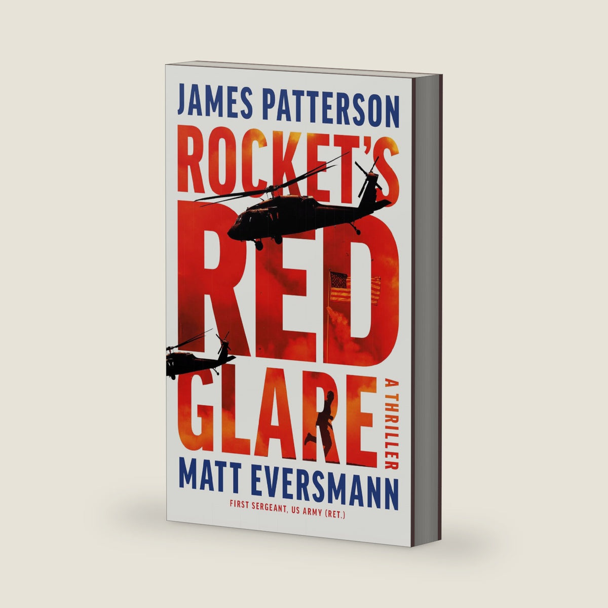 Rocket's Red Glare: A Thriller by James Patterson