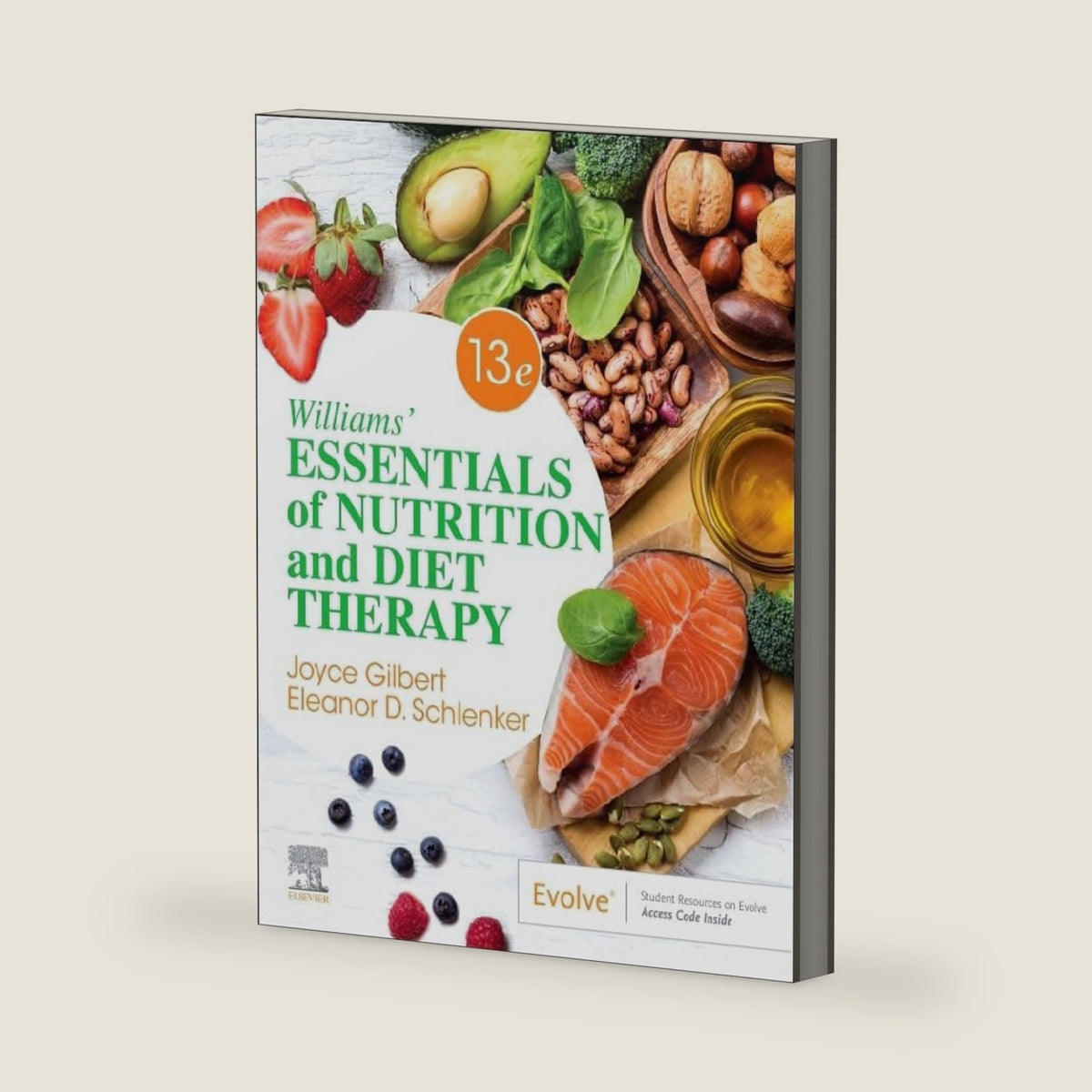 Williams' Essentials of Nutrition and Diet Therapy by Joyce Ann Gilbert PhD RDN