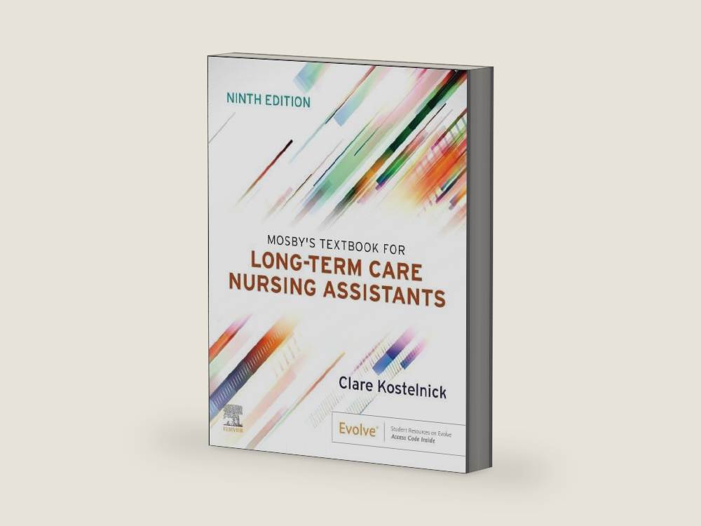 Mosby's Textbook for Long-Term Care Nursing Assistants by Clare Kostelnick RN BSN | barcode:9780323874885 | source:9780323874885.jpg