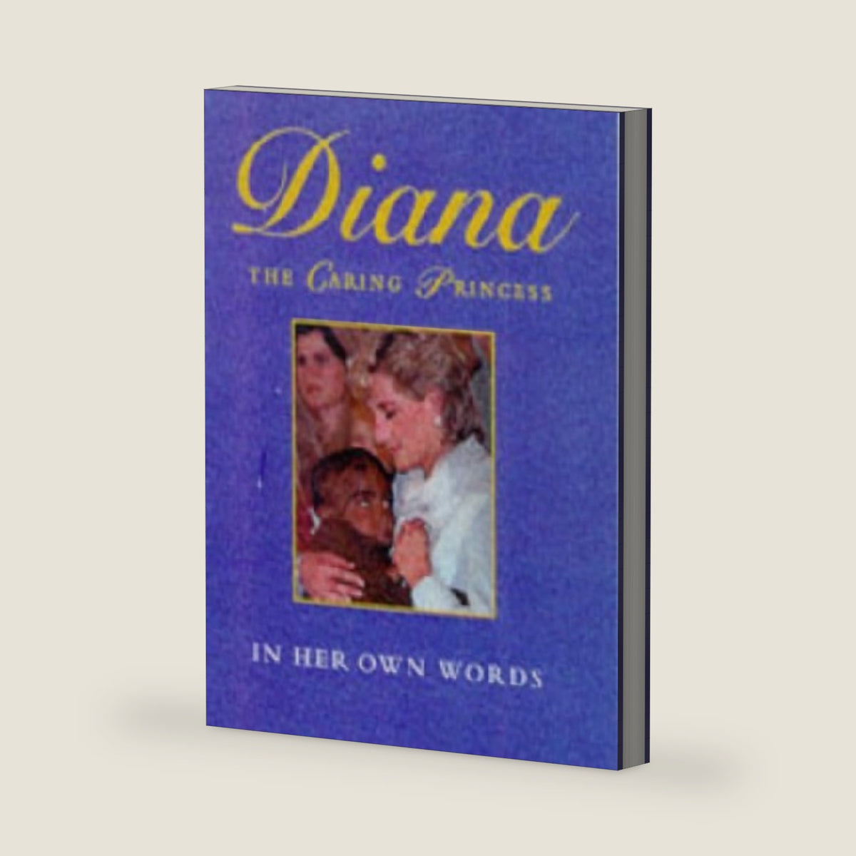Diana: The Caring Princess by Holder