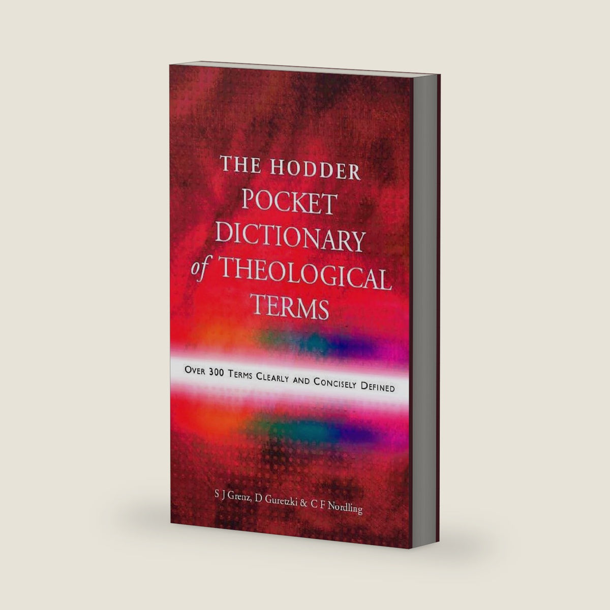 The Hodder Pocket Dictionary of Theological Terms by Stanley J. Grenz