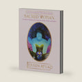Sacred Woman: A Guide to Healing the Feminine Body, Mind, and Spirit by Queen Afua