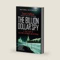 The Billion Dollar Spy: A True Story of Cold War Espionage and Betrayal by David E. Hoffman
