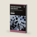 College Success for Adults by C.M. Gill
