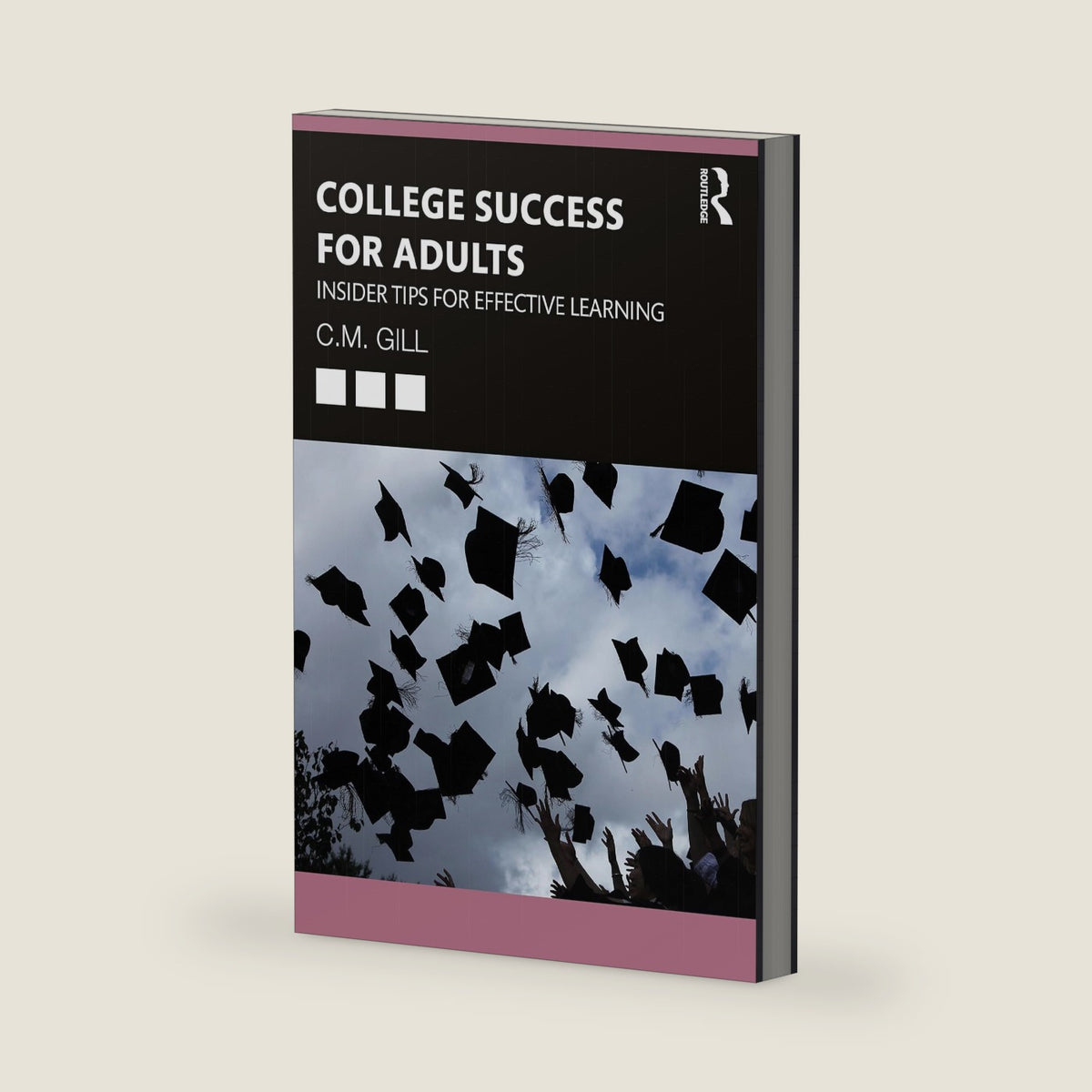 College Success for Adults by C.M. Gill