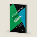 German/English Dictionary of Idioms by Hans Schemann