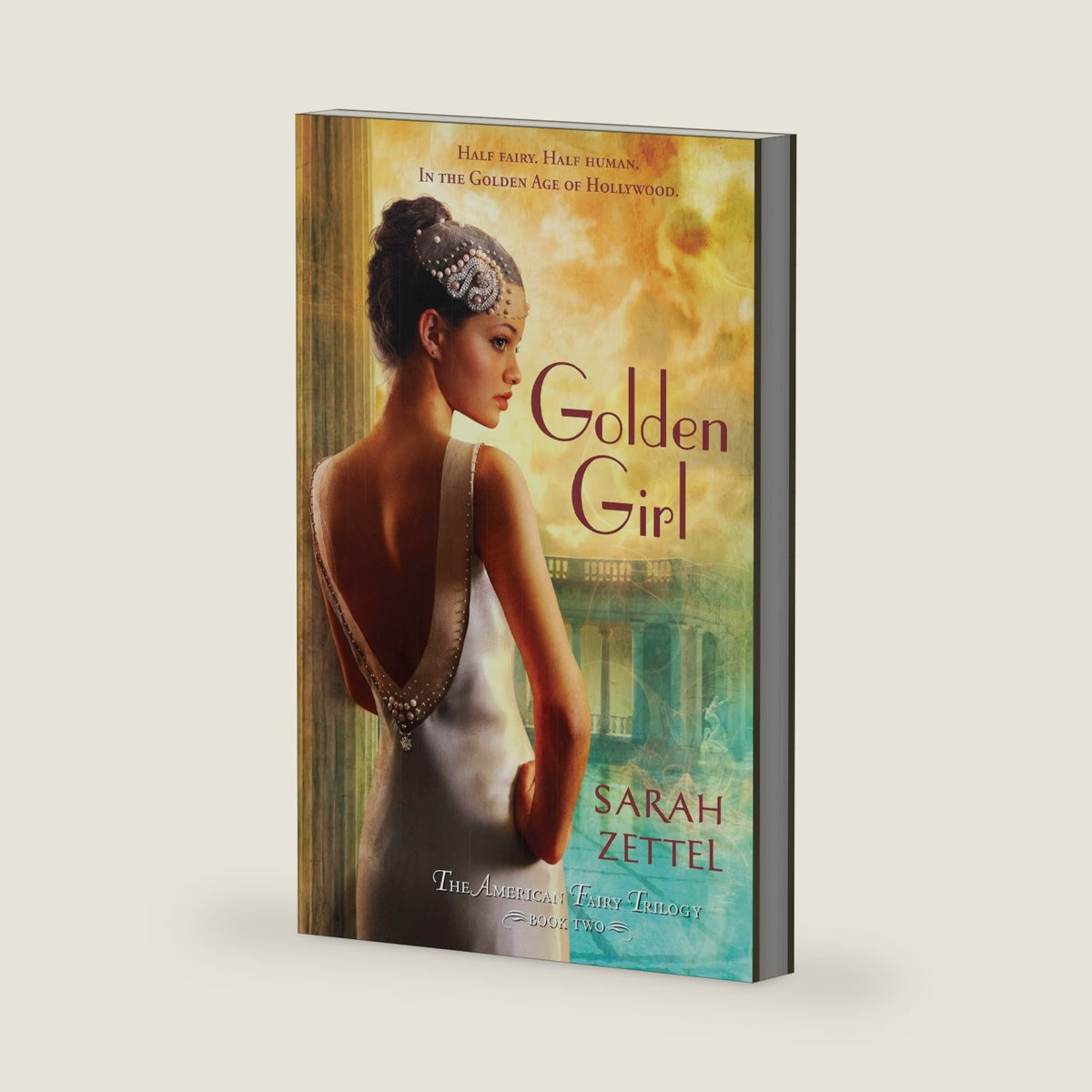 Golden Girl: The American Fairy Trilogy Book 2 by Sarah Zettel
