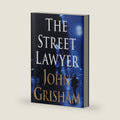 The Street Lawyer: A Novel by John Grisham