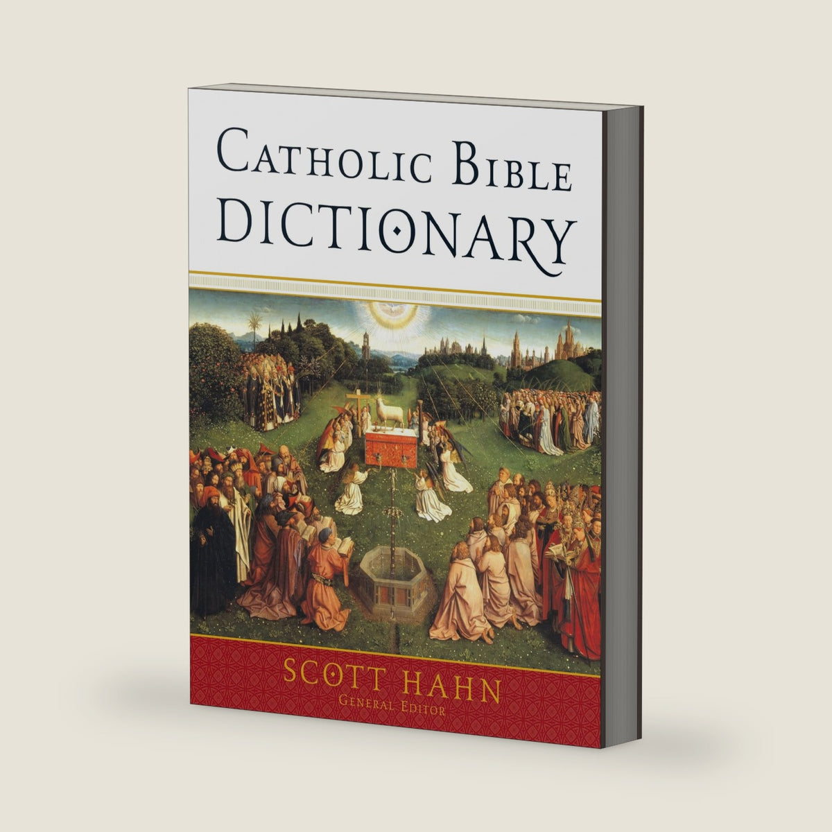 Catholic Bible Dictionary by Scott Hahn