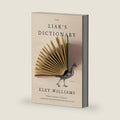 The Liar's Dictionary: A Novel by Eley Williams