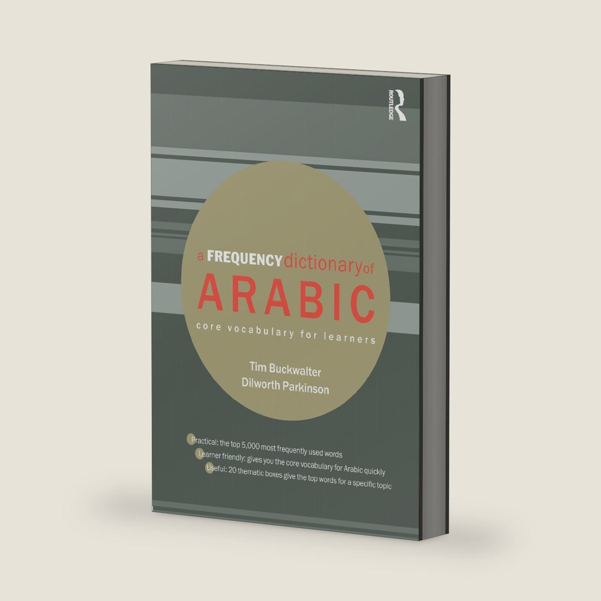 A Frequency Dictionary of Arabic (Routledge Frequency Dictionaries) by Tim Buckwalter
