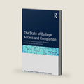The State of College Access and Completion by Anthony P. Jones