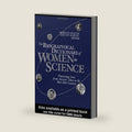 The Biographical Dictionary of Women in Science by M. Ogilvie