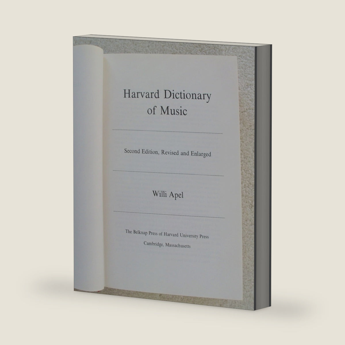Harvard Dictionary of Music, 2nd Revised and Enlarged Edition by Willi Apel
