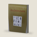 A Visual Dictionary of Architecture by Francis D. K. Ching