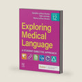 Exploring Medical Language: A Student-Directed Approach by Danielle LaFleur Brooks MEd MA