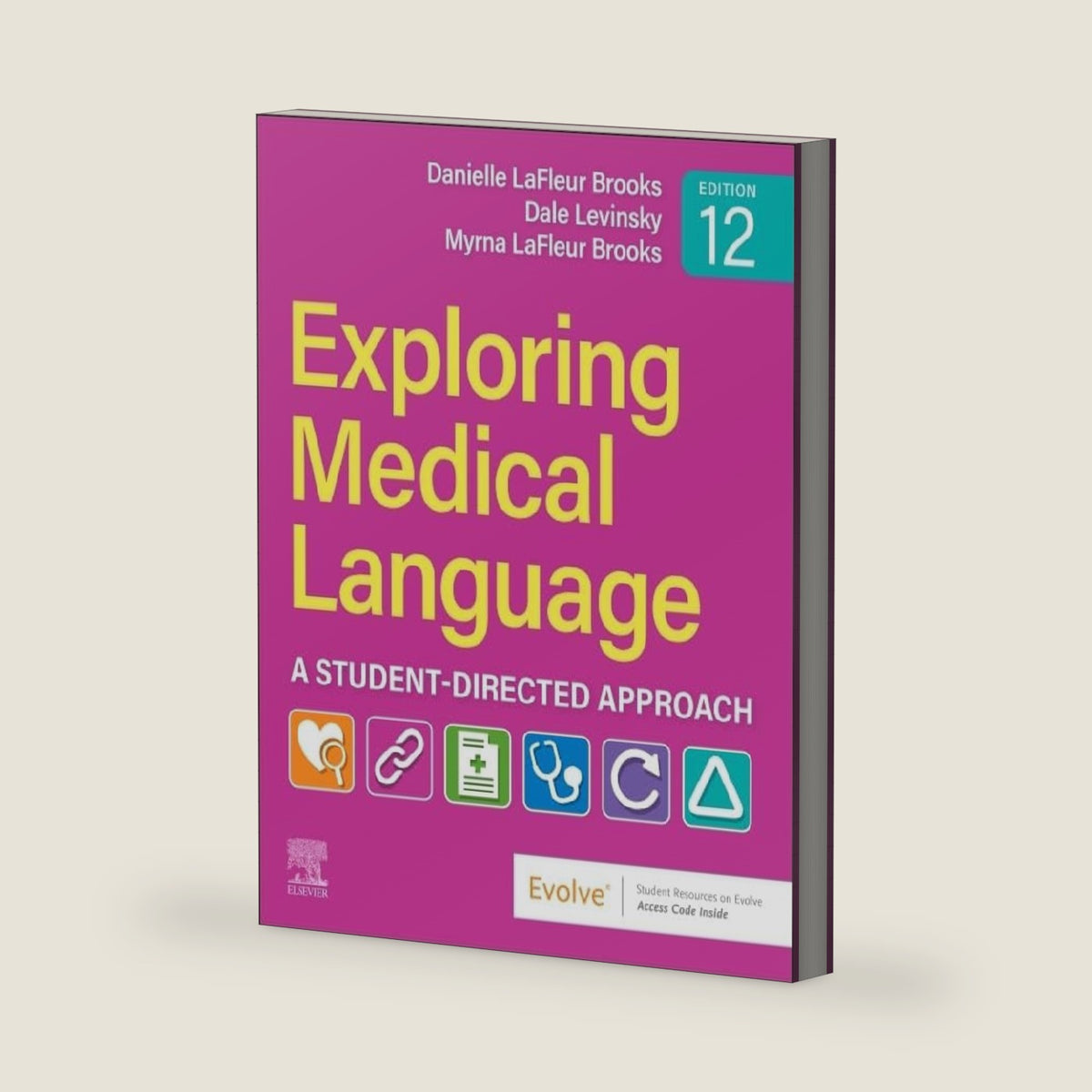 Exploring Medical Language: A Student-Directed Approach by Danielle LaFleur Brooks MEd MA