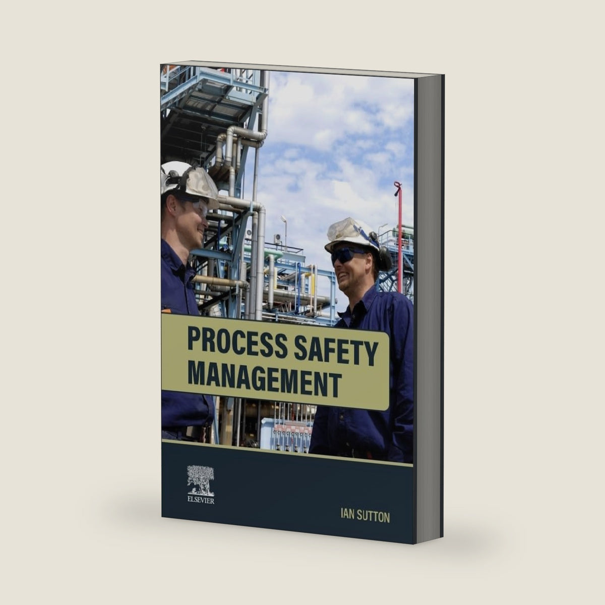 Process Safety Management by Ian Sutton