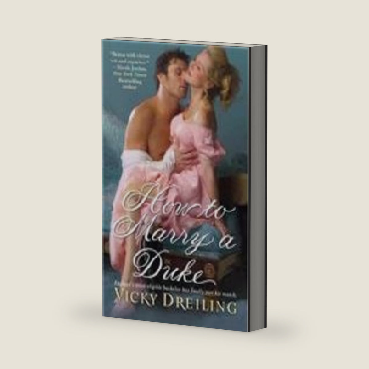 How to Marry a Duke How to Marry a Duke by Vicky Dreiling