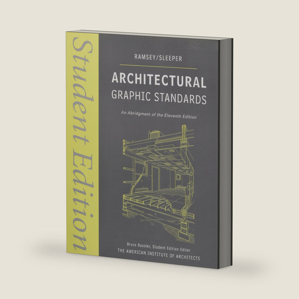 Architectural Graphic Standards: Student Edition by Charles George Ramsey