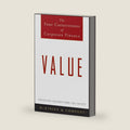Value: The Four Cornerstones of Corporate Finance by McKinsey & Company