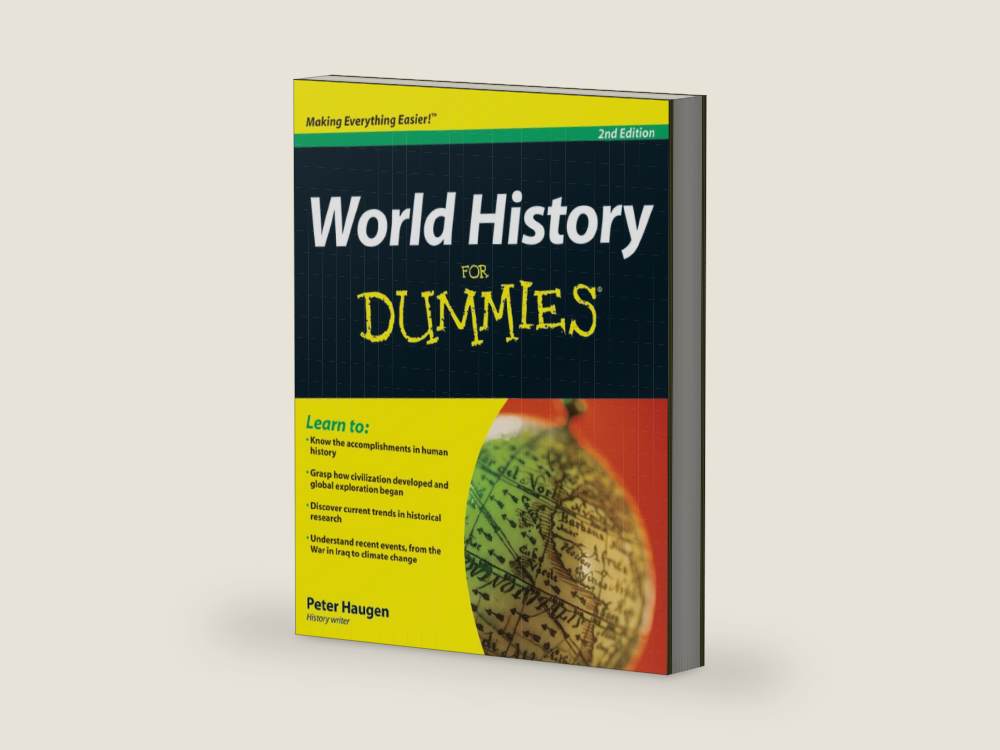 World History For Dummies, 2nd Edition (For Dummies Series) by Peter Haugen | barcode:9780470446546 | source:9780470446546-right-three-quarter.jpg