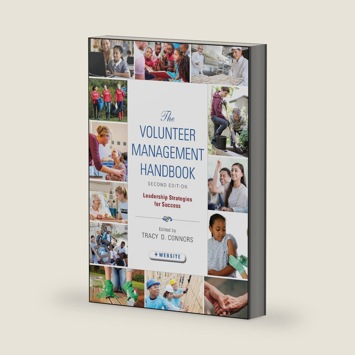 The Volunteer Management Handbook: Leadership Strategies for Success (Wiley Nonprofit Law, Finance and Management Series) by Tracy D. Connors