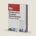 The CSI Construction Contract Administration Practice Guide by Construction Specifications Institute