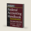 Federal Accounting Handbook: Policies, Standards, Procedures, Practices by Cornelius E. Tierney