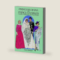Princess Diana and Prince Charles Fashion Paper Dolls in Full Color by Tom Tierney