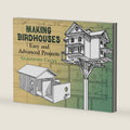 Making Birdhouses: Easy and Advanced Projects (Dover Crafts: Woodworking) by Gladstone Califf