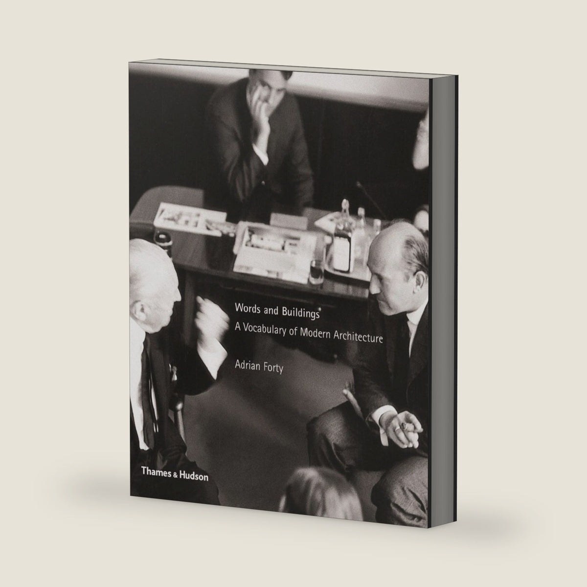 Words and Buildings: A Vocabulary of Modern Architecture by Adrian Forty