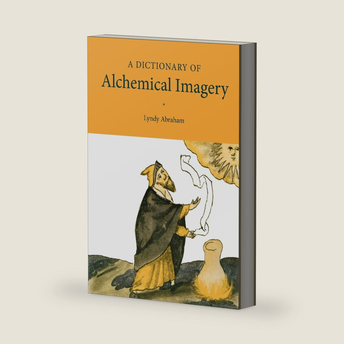 A Dictionary of Alchemical Imagery by Lyndy Abraham
