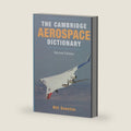 The Cambridge Aerospace Dictionary (Cambridge Aerospace Series) by Bill Gunston