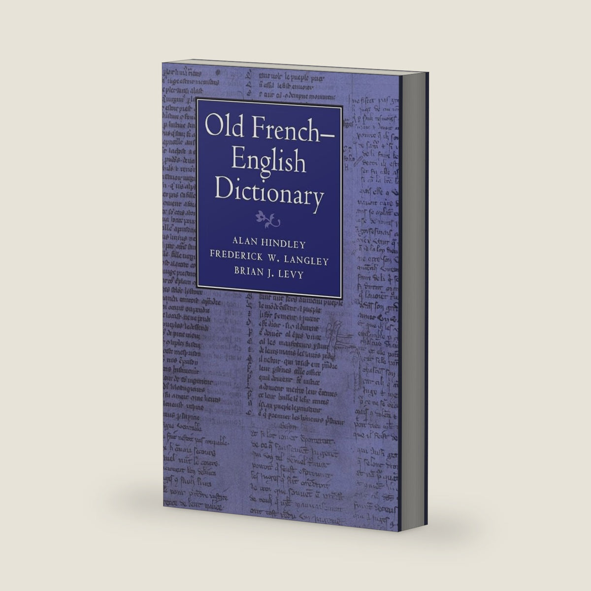 Old French-English Dictionary by Alan Hindley