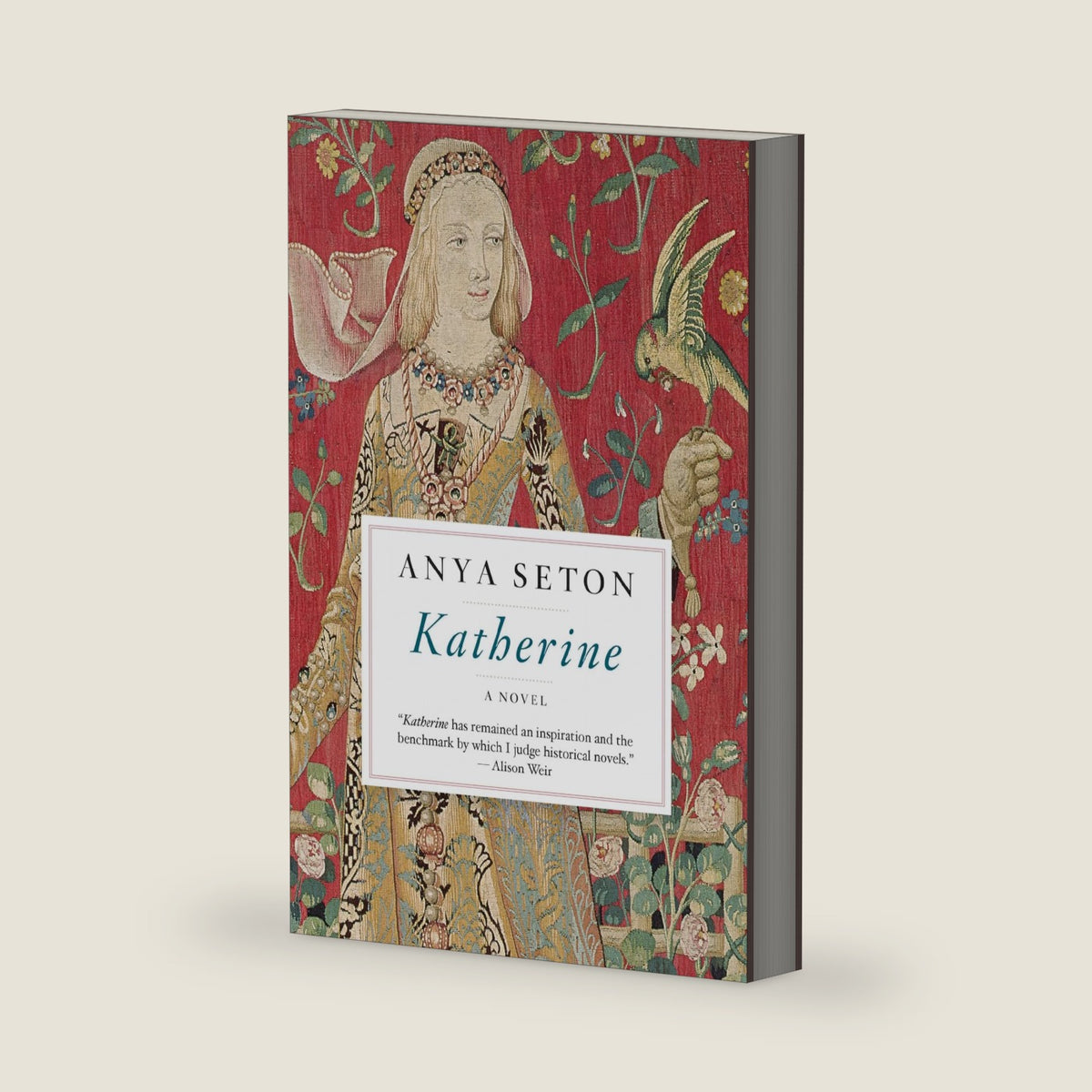 Katherine: An Epic Historical Romance of a Forbidden Love That Changed History by Anya Seton