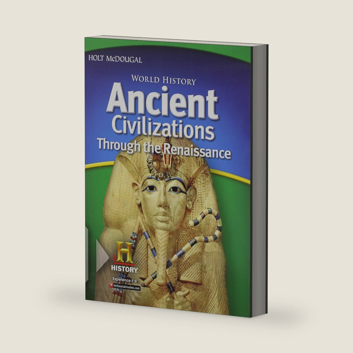 World History: Student Edition Ancient Civilizations Through the Renaissance 2012 by HOLT MCDOUGAL