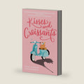 Kisses and Croissants by Anne-Sophie Jouhanneau