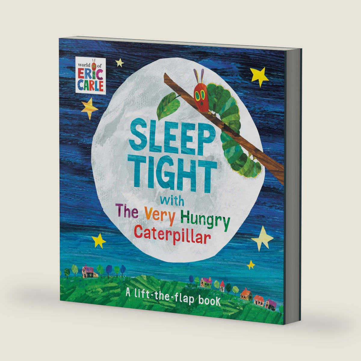 Sleep Tight with The Very Hungry Caterpillar: A Lift-the-Flap Book (The World of Eric Carle) by Eric Carle