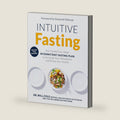 Intuitive Fasting: The Flexible Four-Week Intermittent Fasting Plan to Recharge Your Metabolism and Renew Your Health (Goop Press) by Dr. Will Cole