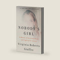 Nobody's Girl: A Memoir of Surviving Abuse and Fighting for Justice by Virginia Roberts Giuffre
