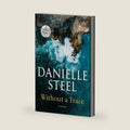 Without a Trace: A Novel (Random House Large Print) by Danielle Steel