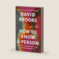 How to Know a Person: The Art of Seeing Others Deeply and Being Deeply Seen (Random House Large Print) by David Brooks