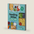 Feeding Littles Lunches: 75+ No-Stress Lunches Everyone Will Love: Meal Planning for Kids by Megan McNamee MPH RDN
