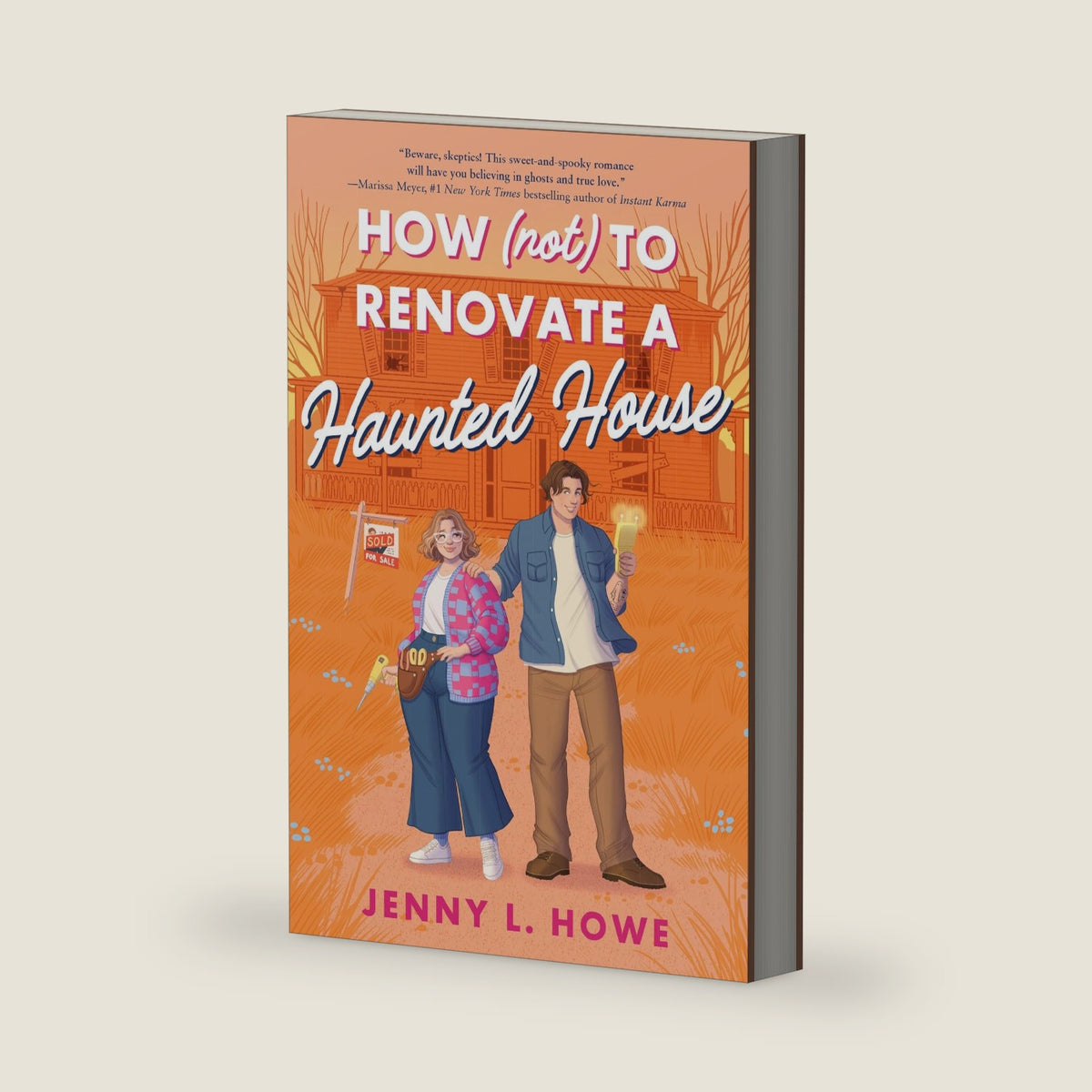 How (Not) to Renovate a Haunted House by Jenny L. Howe