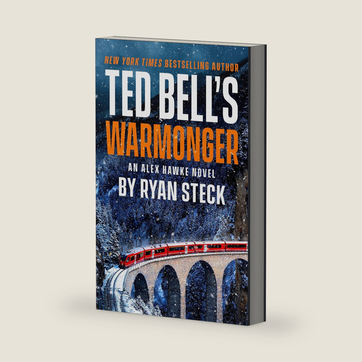 Ted Bell's Warmonger (An Alex Hawke Novel) by Ryan Steck